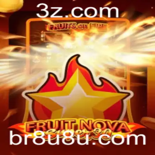 FruitrNovaSupe30: Descubra o Fascinante Mundo do Jogo com a Palavra-Chave 8u8u